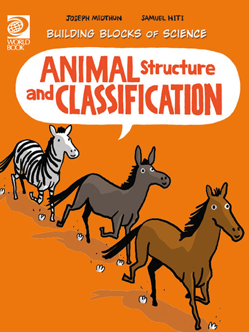 Title details for Animal Structure and Classification by World Book - Available